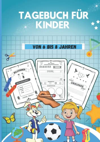 Tagebuch Für Kinder von 6 bis 8 Jahren: Achtsamkeits-Ratgeber Eltern & Kinder-Selbstreflexion, Positives Denken-Belohnungssystem in der ... mit mir selbst lernen