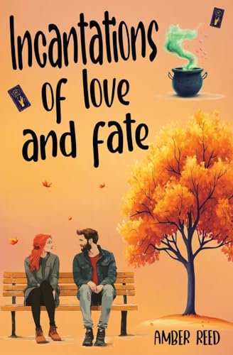 Incantations of Love and Fate: An Enemies to Lovers Small Town Romance (Cape Shore Romance, Band 3)