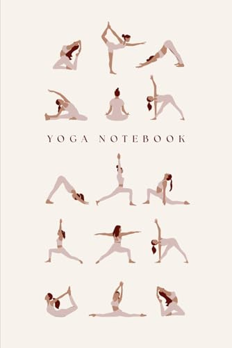 Yoga Notebook: Lined Journal for Mindful Practice | Notes, Goals & Class Reflections | Perfect Gift for Yoga Lovers