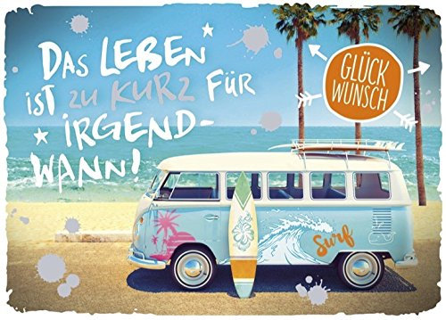 DeCoArt... 1 A5 Glückwunschkarte Bus Das Leben ist zu kurz für irgendwann 17x 23 cm mit Umschlag
