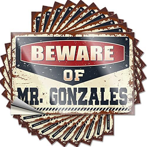 Aufkleber für Autos, Aufschrift Beware of Mr. Gonzales, lustiger Aufkleber, 10 Stück, Streichaufkleber für Erwachsene, Aufkleber für Autos (8 x 12 cm)