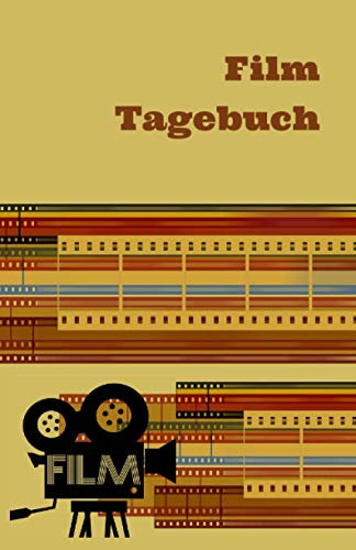 Film Tagebuch: Zeitschrift für Filmkritiken - Notizbuch zum Schreiben persönlicher Filmkritiken - Liste der 100 besten Filme zum Anschauen - Geschenk für Kinoliebhaber (Kritiker-logbücher, Band 3)