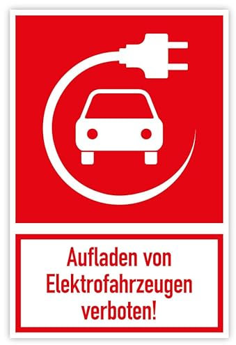 Aufkleber Hinweis „Aufladen von Elektrofahrzeugen verboten!“ Folie Kombi | 20x30 cm Made in Germany