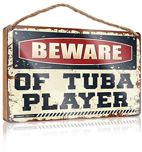 COTECI Home Decor Beware of Tuba Spieler-Schild zum Aufhängen, Holzschild, Dekoration für Zuhause, Geschenke (Größe: 15 x 28 cm)
