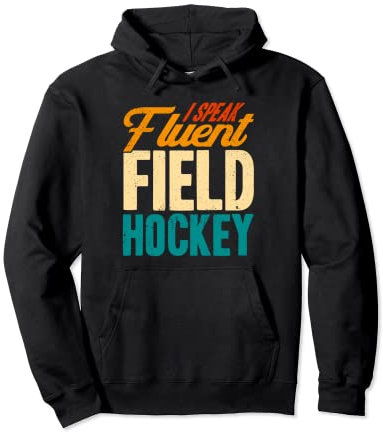 Feldhockey Ich spreche fließend Feldhockey Pullover Hoodie