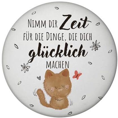 Katze Magnet rund rund mit Spruch Zeit für Dein Glück nehmen Positives Leben Freude Glücklicher Kater Ideal für Geburtstag Freunde