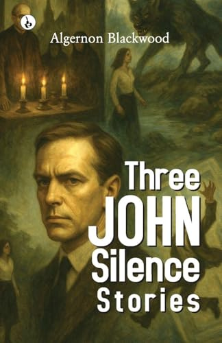 Three John Silence Stories