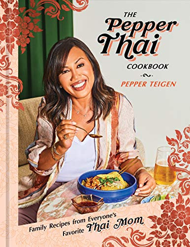 The Pepper Thai Cookbook: Family Recipes from Everyone's Favorite Thai Mom (English Edition)