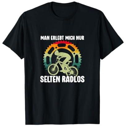 Man Erlebt Mich Selten Radlos Fahrrad Radfahren Mountainbike T-Shirt