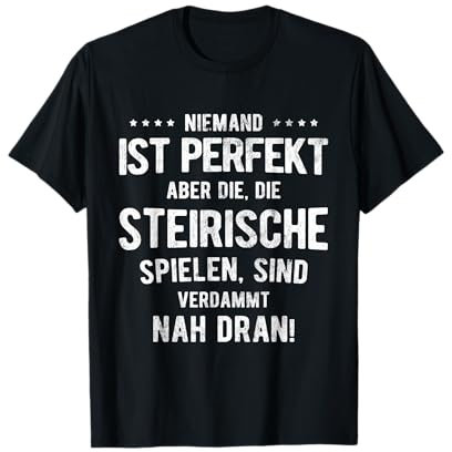 Niemand Ist Perfekt Steirische Harmonika Akkordeon T-Shirt
