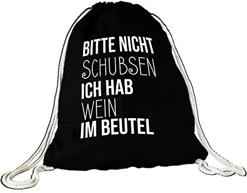 Stoffbeutel Bitte Nicht schubsen - Wein/Turnbeutel/Sport-Bag/Gym-Bag/Lustig/Bedruckt mit Spruch/Rucksack/Witzig/Hipster/Schwarz