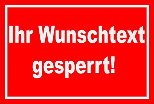Melis-Folienwerkstatt Schild Wunschtext gesperrt - 30x20cm - Bohrlöcher - 3mm Aluverbund – 20 VAR S00100-018-D