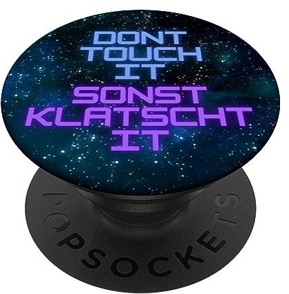 PopSockets Dont Touch It Sonst Klatscht It Weltraum Gamer Gaming Zocker PopSockets mit austauschbarem PopGrip