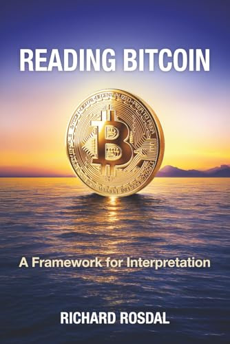 Reading Bitcoin: A Framework for Interpretation
