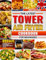 The Latest Tower Air Fryer Cookbook for Beginners: 999 Days of Healthy, Tasty, and Quick Recipes for Every Meal with Tips & Tricks