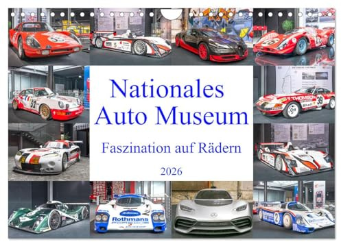 Nationales Auto Museum, Faszination auf Rädern (Wandkalender 2026 DIN A4 quer), CALVENDO Monatskalender: Hier erlebt man die Geschichte des Automobils ... Klassikern. (CALVENDO Technologie)