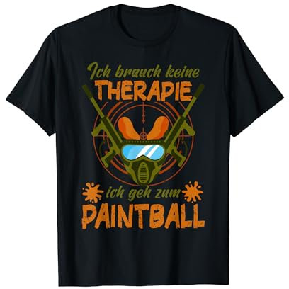 Ich brauche keine Therapie ich geh zum Paintball - Markierer T-Shirt