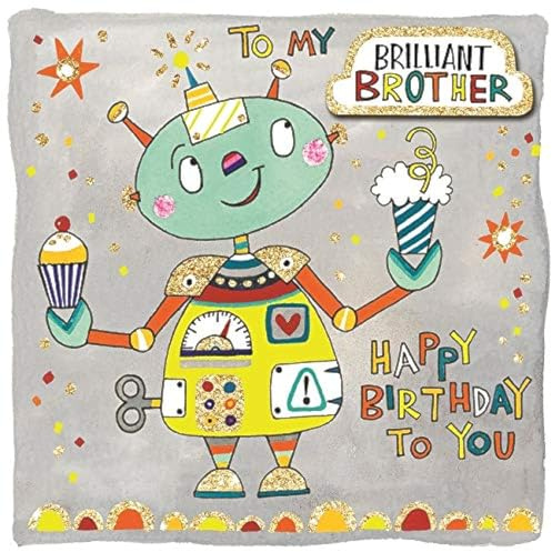 Rachel Ellen Birthday Card - To My Brilliant Brother, Happy Birthday To You. - SCRIB34