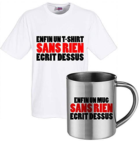 Ensemble Tee Shirt Blanc et mug INOX Enfin Un t-Shirt sans Rien écrit Dessus Tee Shirt Humoristique de Bonne qualité.