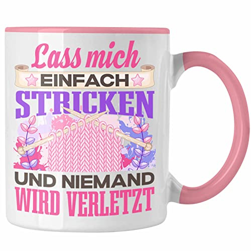 Trendation - Stricken Tasse Geschenk Spruch Häckeln Geschenkidee Lass Mich Einfach Stricken Lustig (Rosa)