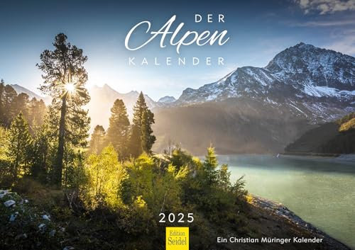 Edition Seidel Premium Kalender Der Alpen Kalender 2025 Format DIN A3 Wandkalender Europa Deutschland Italien Österreich Frankreich Bayern Tirol Südtirol Chamonix Christian Müringer