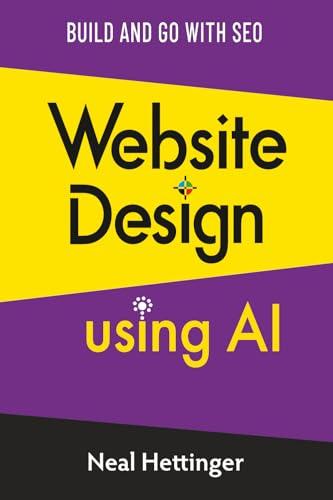 Website Design Using AI (The Human Ingenuity AI Series)
