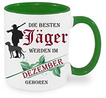 Die besten Jäger werden im Dezember geboren - Kaffeetasse mit Motiv, Tasse mit Druck, auch individuell mit Spruch, Foto, Wunschtext, Wunschname (Grün)