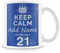 MUGGZ - Personalised - Mug - 21st Birthday Gift for Men - Keep Calm Design - Blue