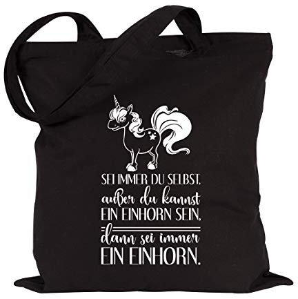 JUNIWORDS Jutebeutel, Wähle ein Motiv & Farbe, Sei immer du selbst, außer du kannst ein Einhorn sein, dann sei immer ein Einhorn (Beutel: Schwarz, Text: Weiß)