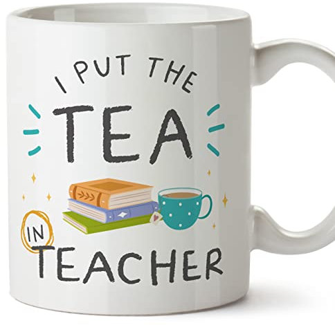 Mugffins Tasses pour PROFESSEUR - En Anglais - Cadeau original - Put the tea in teacher - 11 oz / 330 ml