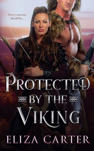 Protected by the Viking (Vikings in Love, Band 2)