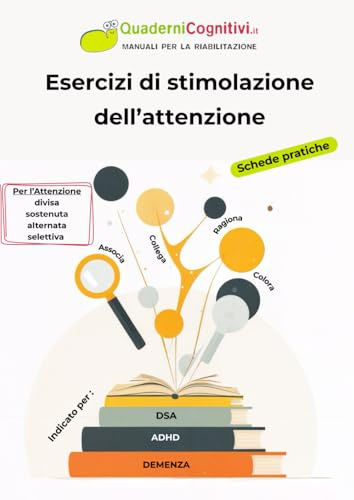 Esercizi di stimolazione dell'attenzione: 300 schede pratiche