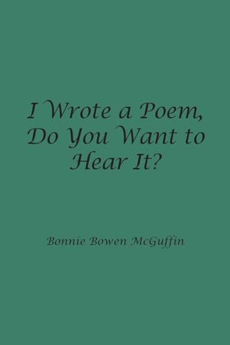 I Wrote a Poem, Do You Want to Hear It?