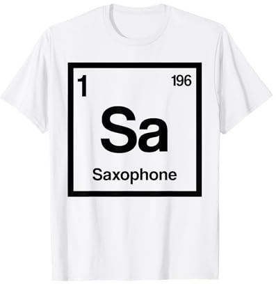 Saxophone - Élément périodique jazz - Saxophoniste T-Shirt