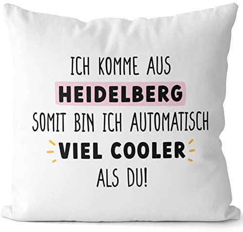 JUNIWORDS Kissen, Ich komme aus Heidelberg, somit Bin ich automatisch viel Cooler als du!, Weiß-Rosa, 2-farbig (1009102)