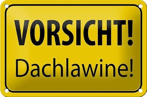 Blechschild 18 x 12 cm Warnschild: Vorsicht Dachlawine ! - DekoNo7
