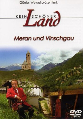 Kein schöner Land - Meran und Vinschgau