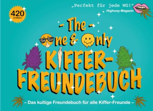 Das Kiffer-Freundebuch – Das Original!: Witziges Freundebuch für Erwachsene | Lustig | Gästebuch | Poesiealbum | Super Geschenk Idee