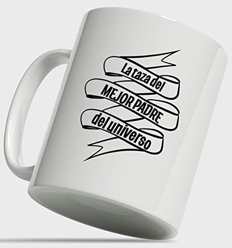 Taza para el Día del Padre, Tazas originales para el Desayuno, Tazas para Padres Primerizos, Tazas Originales para Regalar Padres. (Mejor padre del universo)