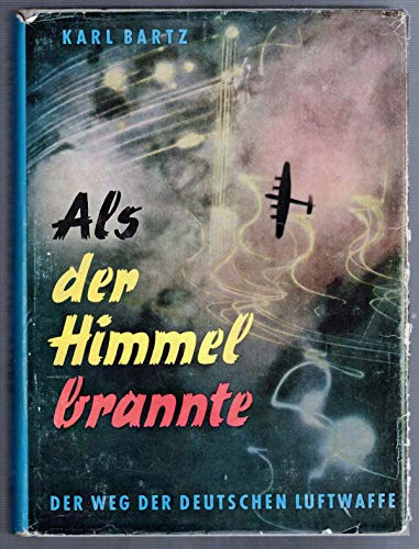 Als der Himmel brannte