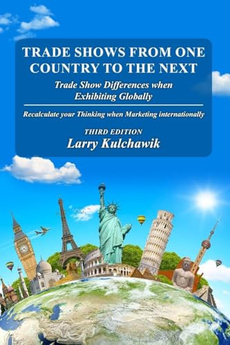 Trade Shows from One Country to the Next: Trade Show Differences when Exhibiting Globally