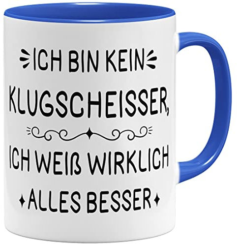 OM3® witzige Klugscheisser Tasse für alle Besserwisser Statement II | Keramik Becher | 11oz 325ml | Beidseitig Bedruckt | Royalblau