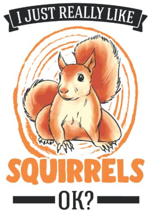 Eichhörnchen Tagesplaner: I just really like Squirrels Eichhörnchen / Kalender 2023 & 2024 / Wochenplaner Tagesplaner Planer / Planungsbuch To-Do-Liste / 6x9 Zoll / 100 ausfüllbare Seiten