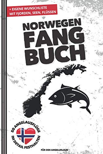 NORWEGEN FANGBUCH für den Angelurlaub: Zum Ausfüllen, Eintragen & Selberschreiben | 50 einzelne Angeltage | Fangliste, Rekorde & Fang des Tages | A5 | 120 Seiten