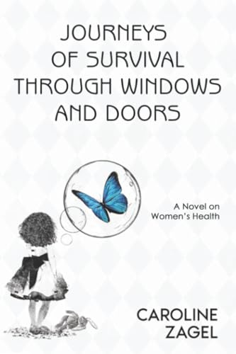 Journeys of Survival Through Windows and Doors: A Novel on Women’s Health
