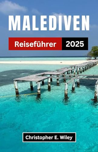 Malediven Reiseführer 2025: Entdecken Sie Top-Strände, Resorts und lokale Erlebnisse