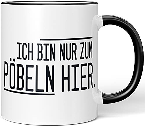 JUNIWORDS Tasse, Ich Bin nur zum Pöbeln Hier, Wähle Farbe, Schwarz