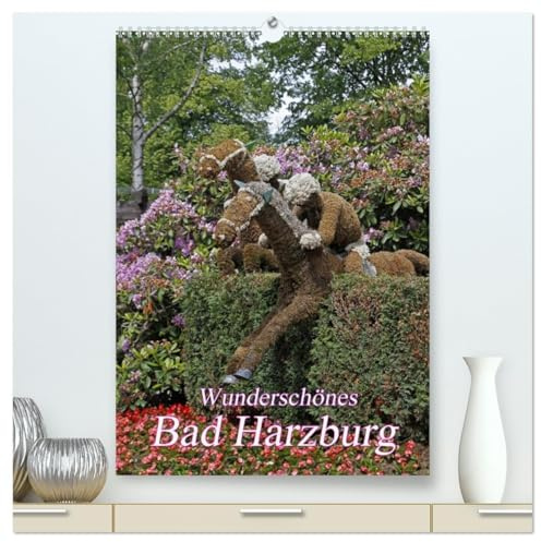 Wunderschönes Bad Harzburg (hochwertiger Premium Wandkalender 2026 DIN A2 hoch), Kunstdruck in Hochglanz: Bad Harzburg: Die Luchsstadt an der Radau (CALVENDO Orte)