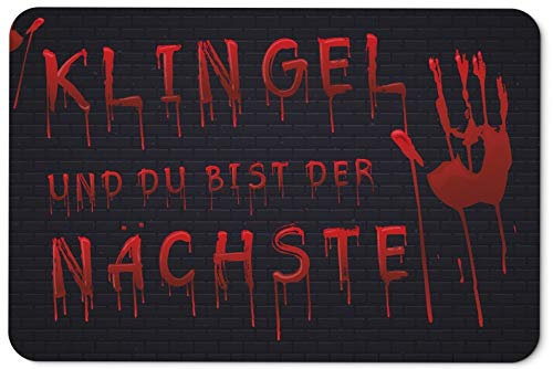 Tassenbrennerei Fußmatte mit Spruch Klingel und du bist der Nächste - Türmatte waschbar - Deutsche Qualität