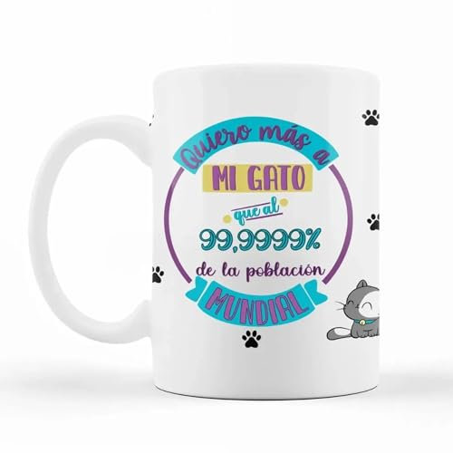 Wondernastic - Taza Quiero más a mi gato que al 99,9999% de la población mundial, 350 ml, Color Blanco, Cerámica, Apta para Lavavajillas y Microondas, Divertido y Original, Diseño Exclusivo